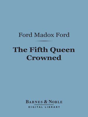 cover image of The Fifth Queen Crowned (Barnes & Noble Digital Library)